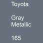 Preview: Toyota, Gray Metallic, 165.